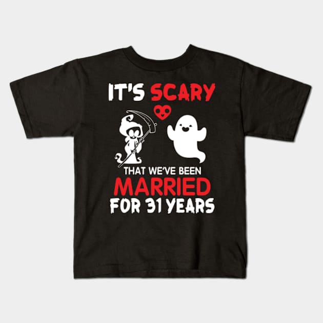 It's Scary That We've Been Married For 31 Years Ghost And Death Couple Husband Wife Since 1989 Kids T-Shirt by Cowan79